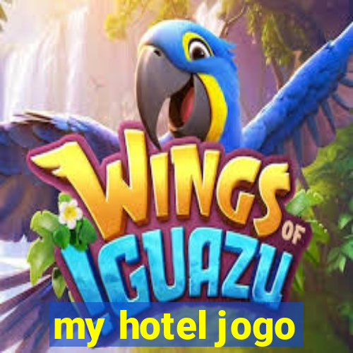 my hotel jogo